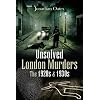 Unsolved London Murders: The 1920s and 1930s (True Crime from Wharncliffe)