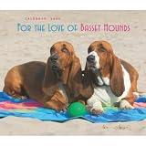 For the Love of Basset Hounds 2009 Deluxe Wall Calendar
