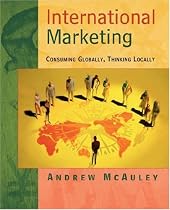 International Marketing: Consuming Globally, Thinking Locally