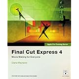 Apple Pro Training Series: Final Cut Express 4par Diana Weynand