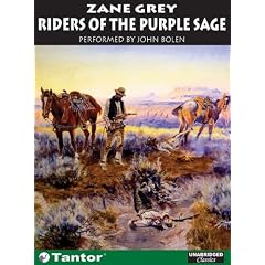 Riders of the Purple Sage by Zane Grey and John Bolen