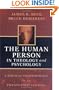 The Human Person in Theology And Psychology: A Biblical Anthropology for the Twenty-first Century