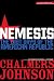 Nemesis: The Last Days of the American Republic (American Empire Project)