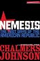 Nemesis: The Last Days of the American Republic (American Empire Project)