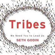 Tribes: We Need You to Lead Us | [Seth Godin]