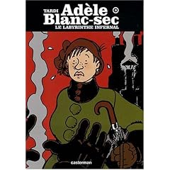 Ad�le Blanc-Sec, Tome 9 : Le labyrinthe infernal