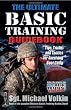 The Ultimate Basic Training Guidebook: Tips, Tricks, and Tactics for Surviving Boot Camp