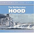 Anatomy Ship: HMS Hood (Anatomy of the Ship)
