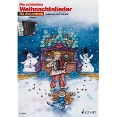 Die sch�nsten Weihnachtslieder : f�r 1-2 Akkordeons (mit Text) - 20 leicht gesetzte Weihnachtslieder f�r den Anfangsunterricht - Noten/sheet music