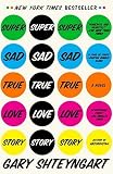 Super Sad True Love Story