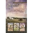 The Storekeeper's Daughter The Quilter's Daughter The Bishop's Daughter (Daughters of Lancaster County 1-3) by Wanda E. Brunstetter