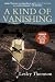 Kind of Vanishing, A