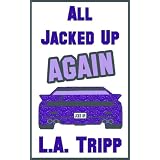 All Jacked Up Again