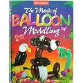 Megatastic: the Magic of Balloon Modelling