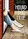 Hound Dog True