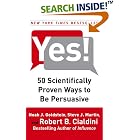 Click here to buy Yes!: 50 Scientifically Proven Ways to Be Persuasive by  Noah J. Goldstein, Steve J. Martin, and Robert B. Cialdini.