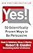 Yes!: 50 Scientifically Proven Ways to Be Persuasive