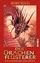 Der Drachenfl�sterer - Der Schwur der Ge�chteten: Roman
