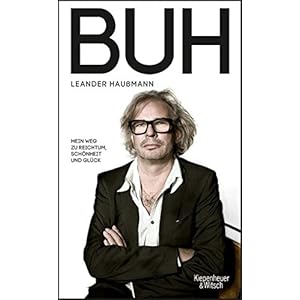 Buh: Mein Weg zu Reichtum, Schönheit und Glück