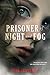 Prisoner of Night and Fog