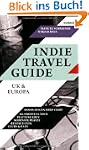 Indie Travel Guide: UK & Europa