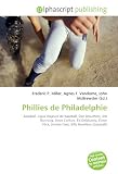 Phillies de Philadelphie: Baseball, Ligue majeure de baseball, Dan Brouthers, Jim Bunning, Steve Carlton, Ed Delahanty, Elmer Flick, Jimmie Foxx, Billy Hamilton (baseball)