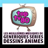 Les Meilleures Musiques De G&eacute;n&eacute;riques De S&eacute;ries Et De Dessins Anim&eacute;s