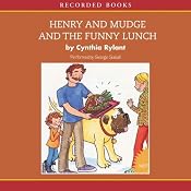Henry and Mudge and the Funny Lunch | [Cynthia Rylant]