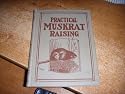 Practical Muskrat Raising
