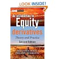 An Introduction to Equity Derivatives: Theory and Practice (The Wiley Finance Series)