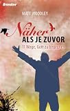 Produkt-Bild: N&auml;her alsje zuvor - 11 Wege, Gott zu begegnen