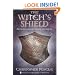 The Witch's Shield: Protection Magick and Psychic Self-Defense