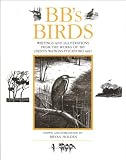 BB's birds : writings and illustrations from the works of BB (Denys Watkins-Pitchford MBE)
