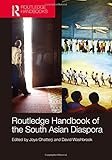 Routledge handbook of the South Asian diaspora