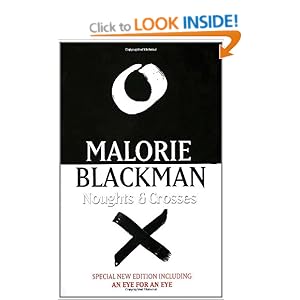 Noughts & Crosses - Malorie Blackman
