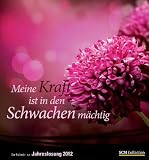 Produkt-Bild: Der Kalender zur Jahreslosung 2012: Meine Kraft ist in den Schwachen m&auml;chtig