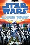 Star Wars(TM) Clone Wars 2: Wilder Raum - Karen Miller