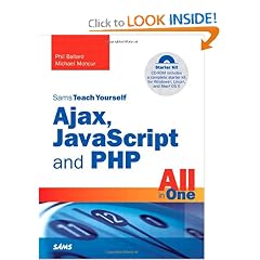 Sams Teach Yourself Ajax, JavaScript, and PHP All in One