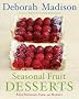 Seasonal Fruit Desserts: From Orchard, Farm, and Market