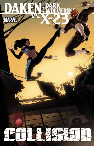  Daken/X-23: Collision (Daken: Dark Wolverine)