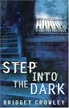 Step into the Dark