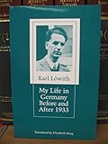 My life in Germany before and after 1933 : a report