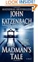 The Madman's Tale: A Novel