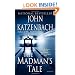 The Madman's Tale: A Novel