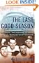 The Last Good Season: Brooklyn, the Dodgers, and Their Final Pennant Race Together