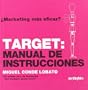 Target: Manual de instrucciones/ User's Guide (Spanish Edition)