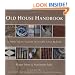 The Old House Handbook: The Essential Guide to Care and Repair
