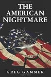 The American Nightmare