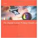 The Digital Colour Printing Handbook: Getting Bett...
