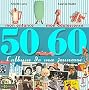 L'album de ma jeunesse 50-60 : Mon enfance, mon adolescence
